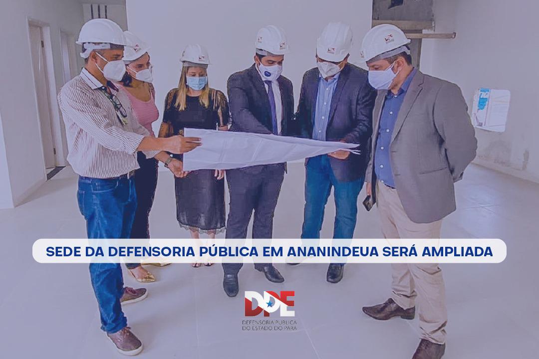Sede da Defensoria Pública em Ananindeua será ampliada